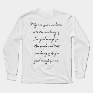 New year resolution Long Sleeve T-Shirt